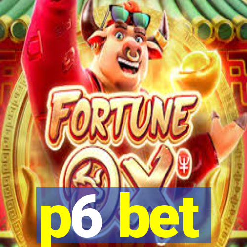 p6 bet